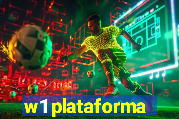 w1 plataforma